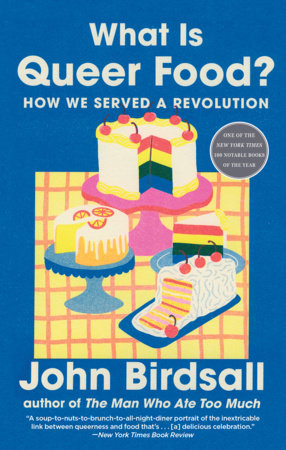 What Is Queer Food? Paperback by John Birdsall