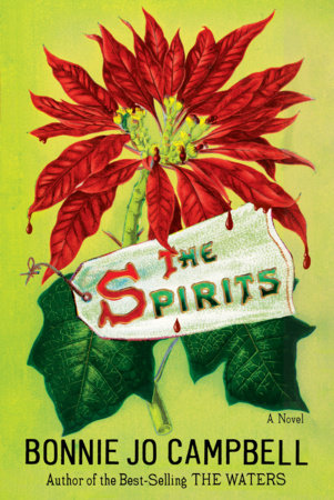 The Spirits Hardcover by Bonnie Jo Campbell