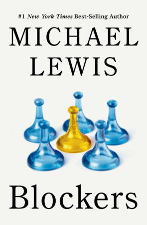 Blockers Hardcover by Michael Lewis