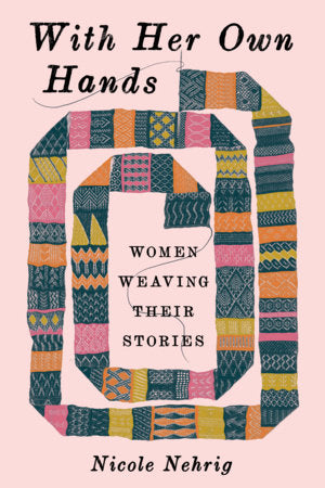With Her Own Hands Paperback by Nicole Nehrig