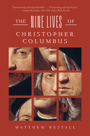 The Nine Lives of Christopher Columbus Paperback by Matthew Restall