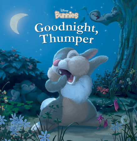 Disney Bunnies: Goodnight, Thumper! Board Book by Disney Books