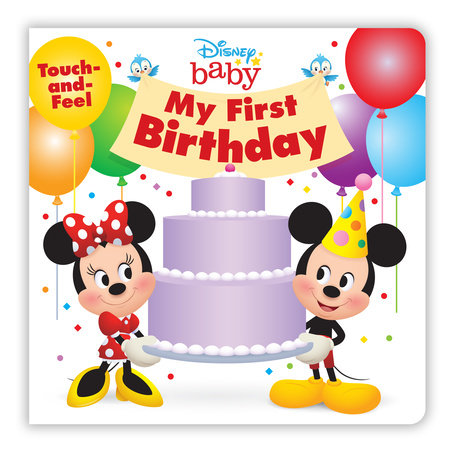 Disney Baby: My First Birthday Board Book by Disney Books
