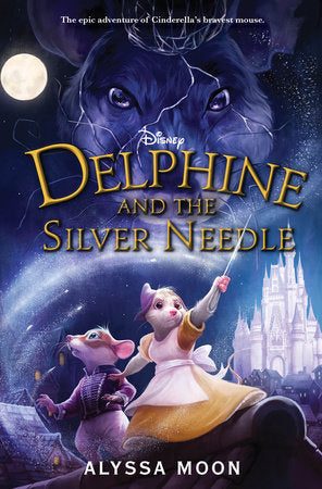 Delphine and the Silver Needle TR by Alyssa Moon