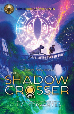 Rick Riordan Presents: Shadow Crosser, The-A Storm Runner Novel, Book 3 TR by J.C. Cervantes
