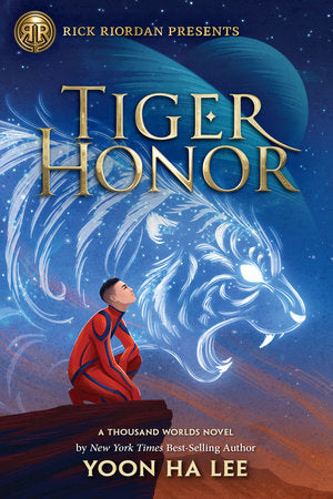 Rick Riordan Presents: Tiger Honor-A Thousand Worlds Novel Book 2 TR by Yoon Ha Lee