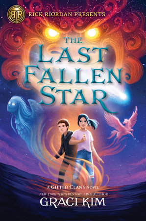 Rick Riordan Presents: The Last Fallen Star-A Gifted Clans Novel TR by Graci Kim