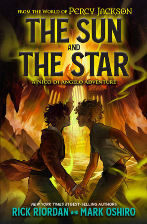 From the World of Percy Jackson: The Sun and the Star Paperback by Rick Riordan and Mark Oshiro