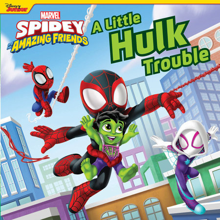 Spidey and His Amazing Friends: A Little Hulk Trouble Board Book by Marvel Press Book Group