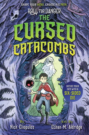 Roll for Danger: The Cursed Catacombs Paperback by Nick Eliopulos