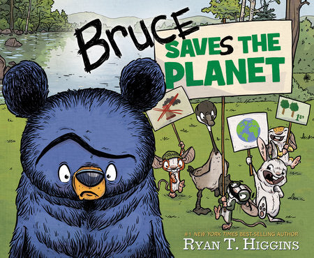 Bruce Saves the Planet Hardcover by Ryan Higgins