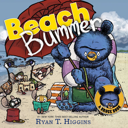 Beach Bummer (A Little Bruce Book) Hardcover by Ryan T. Higgins