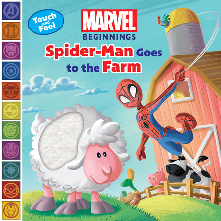 Marvel Beginnings: Spider Man Goes to the Farm Board Book by Marvel Press Book Group