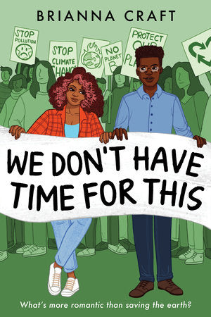 We Don't Have Time for This Hardcover by Brianna Craft