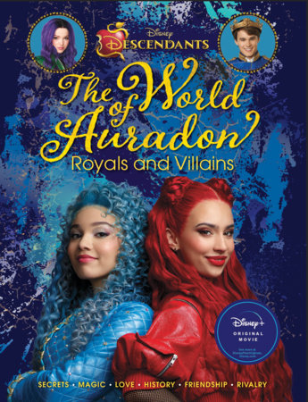 Descendants: The World of Auradon: Royals and Villains Hardcover by Boyce, Kristy