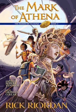 The Heroes of Olympus, Book Three: The Mark of Athena: The Graphic Novel TR by Rick Riordan