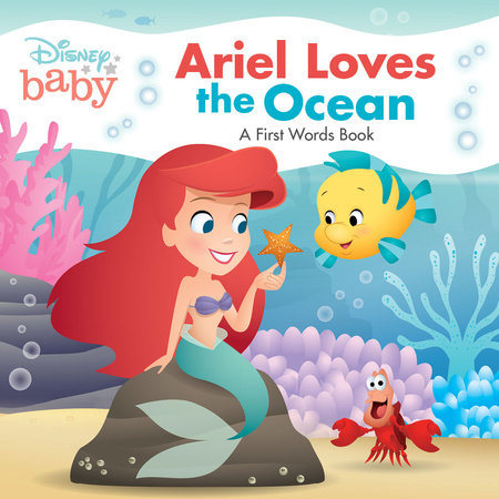 Disney Baby: Ariel Loves the Ocean Board Book by Disney Books