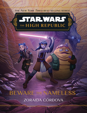 Star Wars: The High Republic: Beware the Nameless Hardcover by Zoraida Córdova