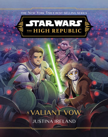 Star Wars: The High Republic: A Valiant Vow Hardcover by Justina Ireland