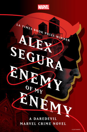 Enemy of My Enemy: A Daredevil Marvel Crime Novel Hardcover by Alex Segura