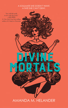 Divine Mortals Hardcover by Amanda M. Helander