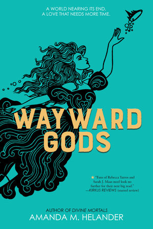 Wayward Gods Hardcover by Amanda M. Helander