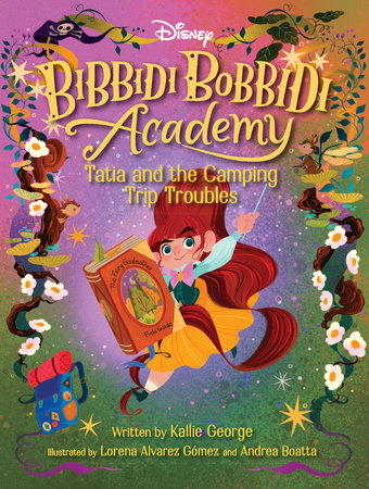 Disney Bibbidi Bobbidi Academy #5: Tatia and the  Camping Trip Troubles Paperback by Kallie George
