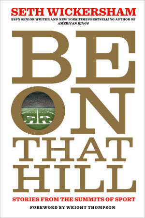 Be on That Hill Paperback by Seth Wickersham