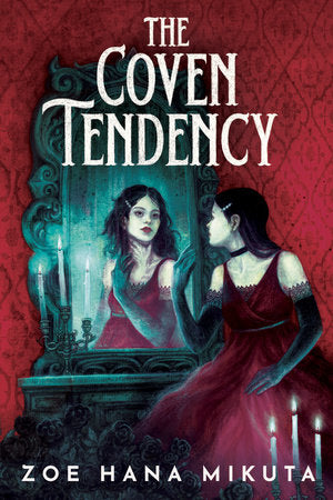The Coven Tendency TR by Zoe Hana Mikuta