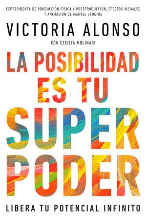 La posibilidad es tu superpoder / Possibility Is Your Superpower (Spanish Edition) Paperback by Victoria Alonso