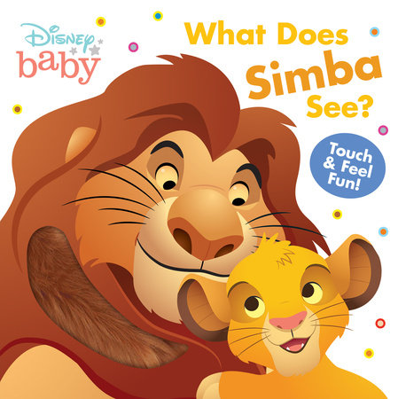 Disney Baby: What Does Simba See? Board Book by Disney Books