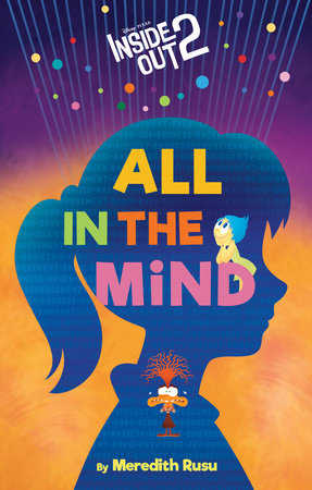 Disney/Pixar Inside Out 2: All in the Mind Hardcover by Disney Books