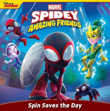 Spidey and His Amazing Friends: Spin Saves the Day Paperback by Steve Behling