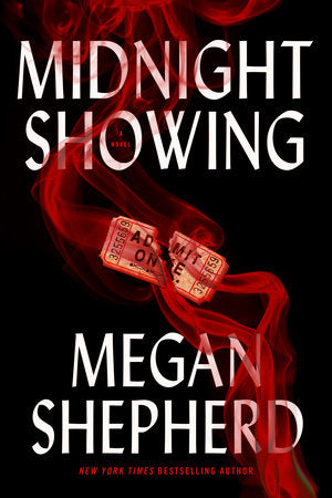 Midnight Showing TR by Megan Shepherd