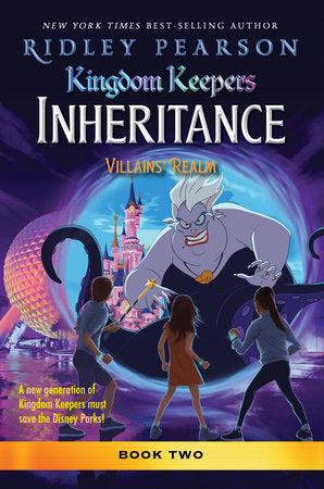 Kingdom Keepers: Inheritance: Villains' Realm TR by Ridley Pearson