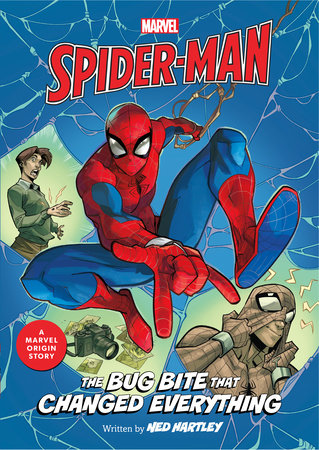 Spider-Man: The Bug Bite that Changed Everything Paperback by Ned Hartley
