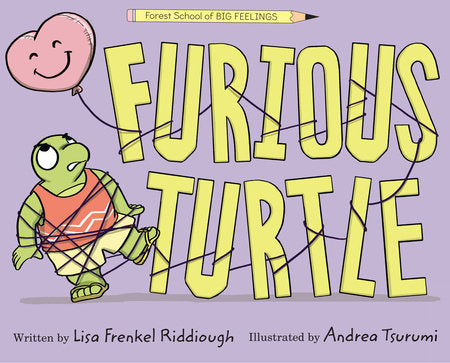Furious Turtle Hardcover by Lisa Frenkel Riddiough