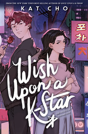 Wish Upon a K-Star Paperback by Kat Cho