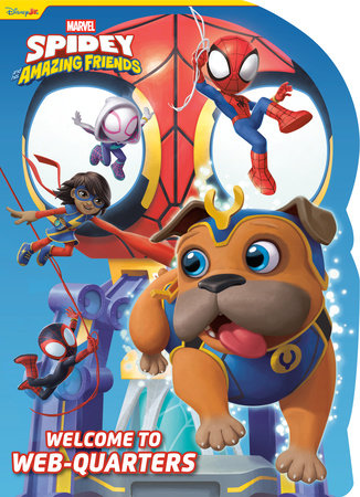 Spidey and His Amazing Friends: Welcome to WEB-Quarters (Marvel) Board Book by Steve Behling