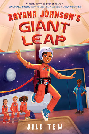 Rayana Johnson's Giant Leap Hardcover by Jill Tew