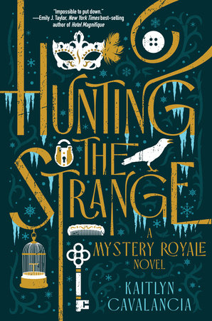 Hunting the Strange Hardcover by Kaitlyn Cavalancia