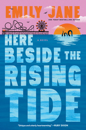 Here Beside the Rising Tide Paperback by Emily Jane