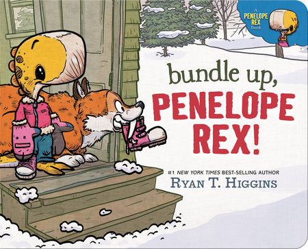 Bundle Up, Penelope Rex! Board Book by Ryan Higgins