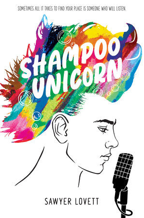 Shampoo Unicorn Hardcover by Sawyer Lovett