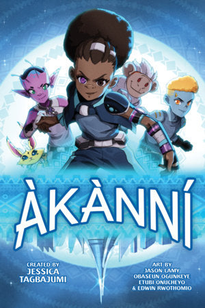 Àkànní Paperback by Jessica Tagbajumi; art by Jason Lamy, Obaseun Ogunkeye & Etubi Onuchyo