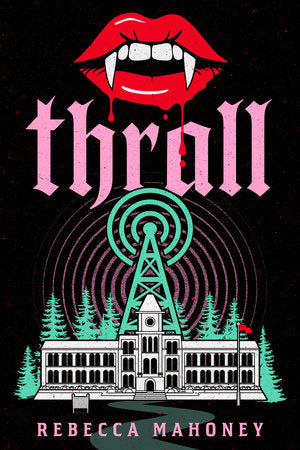 Thrall Paperback by Rebecca Mahoney
