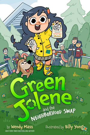 Green Jolene: Green Jolene and the Neighborhood Swap Paperback by Wendy Mass
