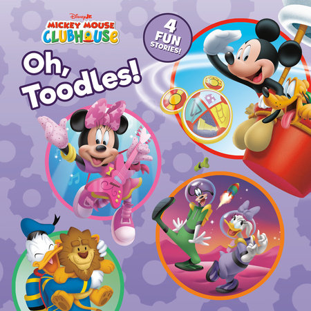 Mickey Mouse Clubhouse: Oh, Toodles! Hardcover by Disney Book Group
