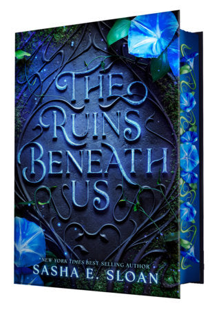 The Ruins Beneath Us Hardcover by Sasha Sloan