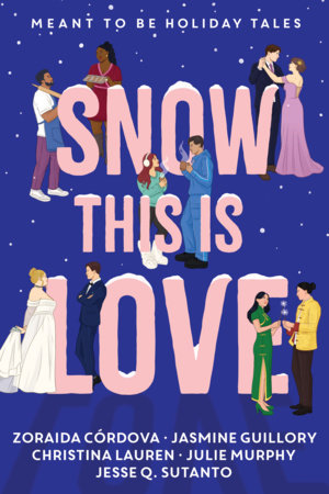 Snow This is Love Paperback by Christina Lauren, Jasmine Guillory, Jesse Q. Sutanto, Julie Murphy, Zoraida Córdova
